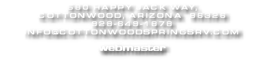 580 HAPPY JACK WAY, COTTONWOOD, ARIZONA 86326 928-649-1878 INFO@COTTONWOODSPRINGSRV.COM ﷯